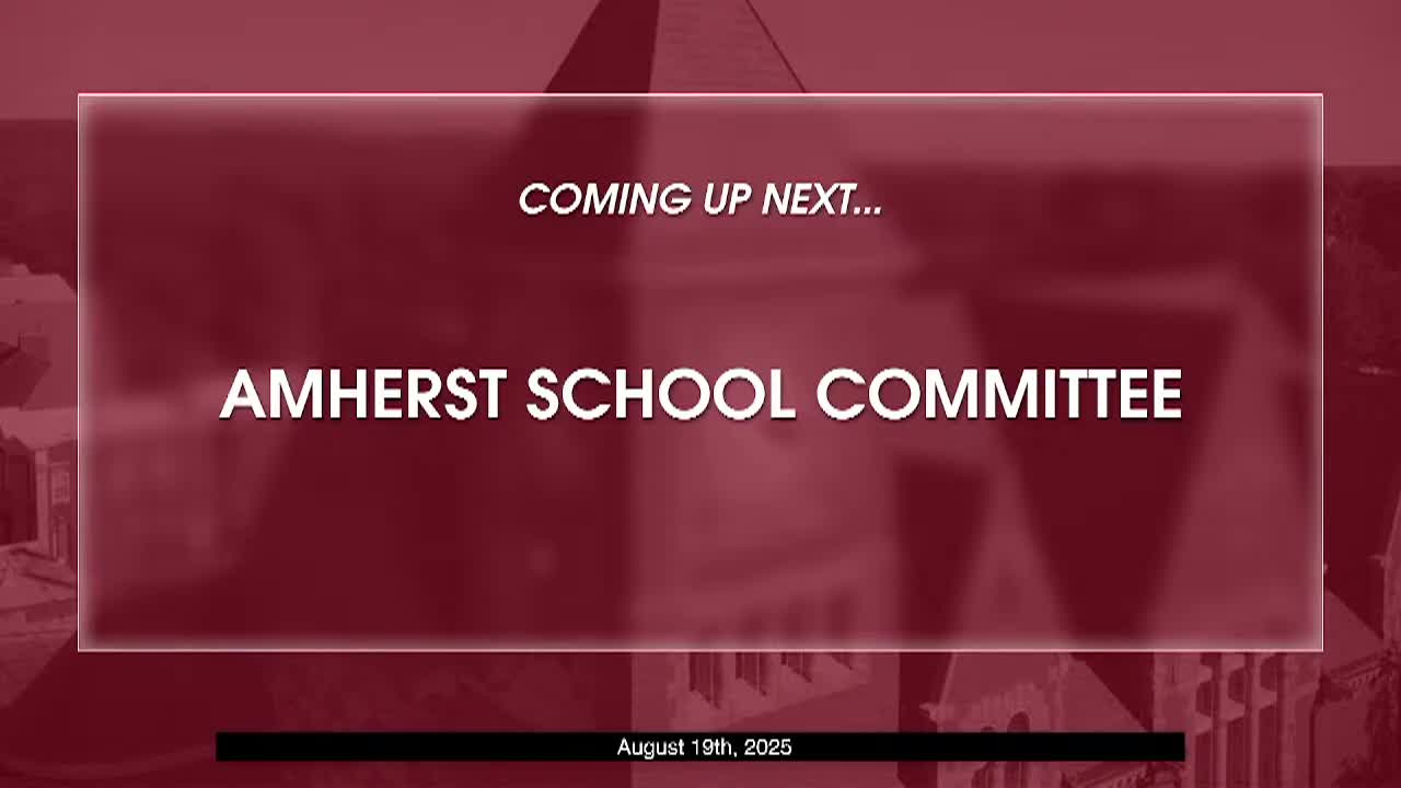 Amherst School Committee: August 19, 2025